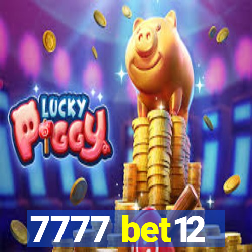 7777 bet12